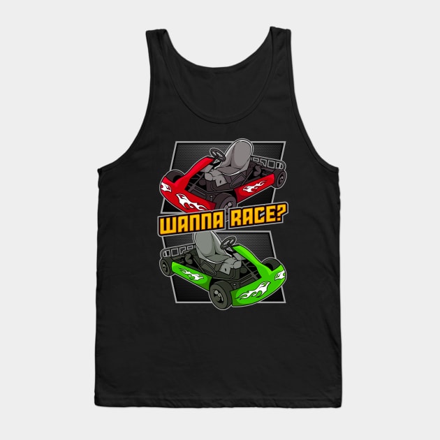 Wanna Race? Kart Racing Motorsport Go-Karts Karting Expert Tank Top by Proficient Tees